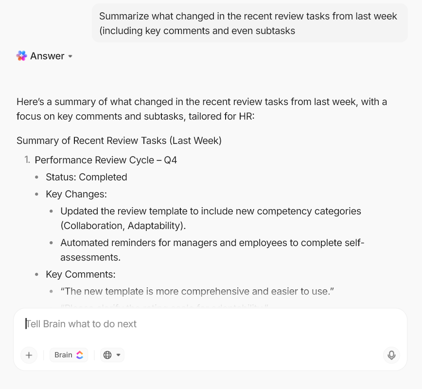 Get detailed summaries of your recent reviews and updates with ClickUp Brain