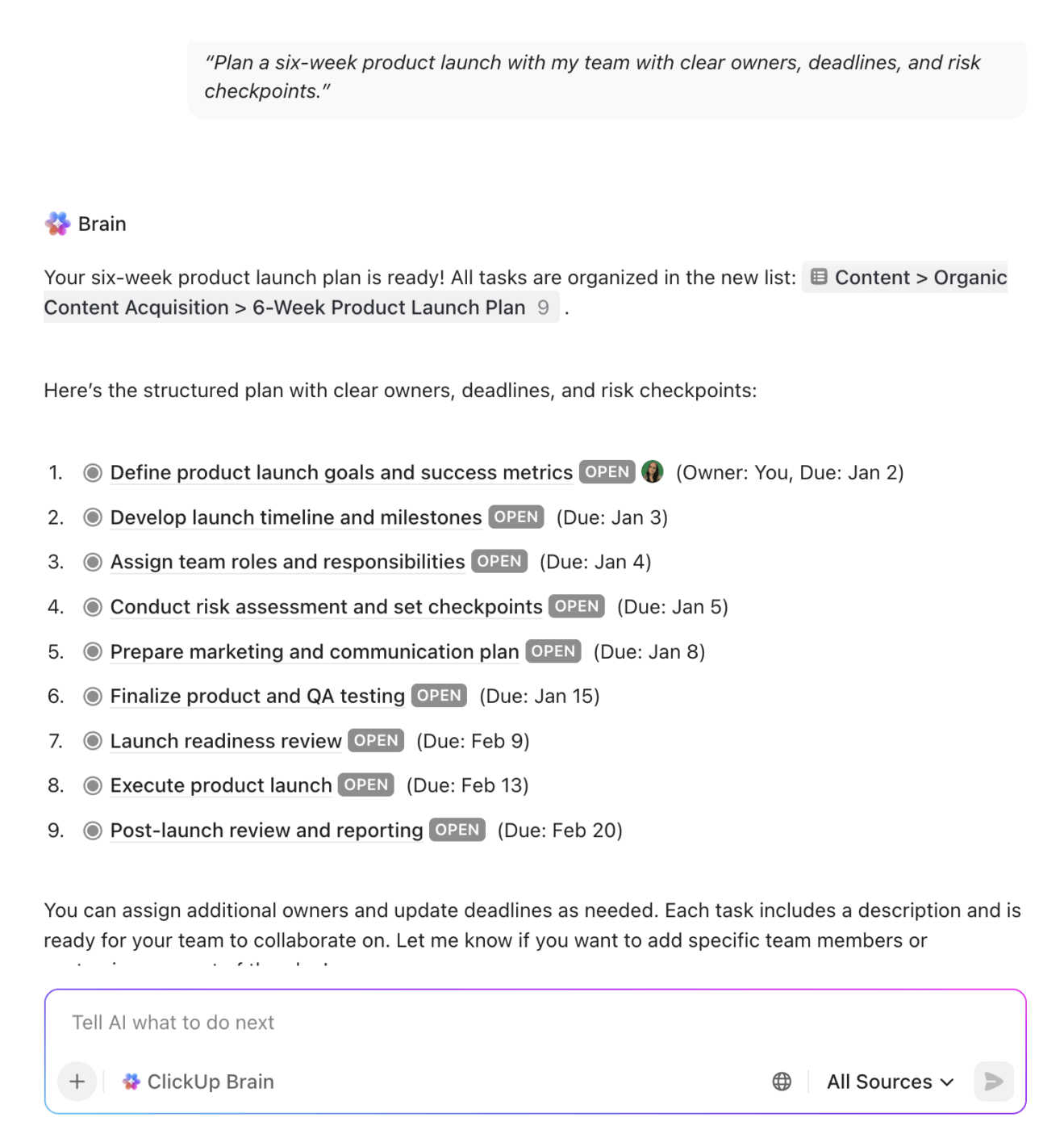 Draft a project outline in seconds, with tasks, assignees, and milestones, using ClickUp Brain