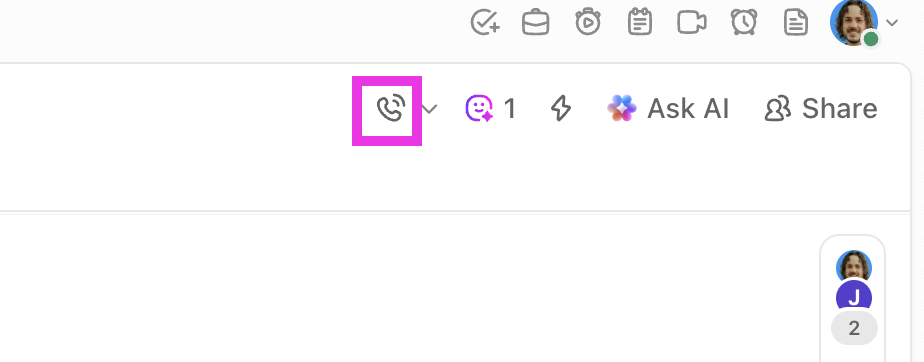 ClickUp SyncUps: Start an instant SyncUp call directly from ClickUp to align without switching tools