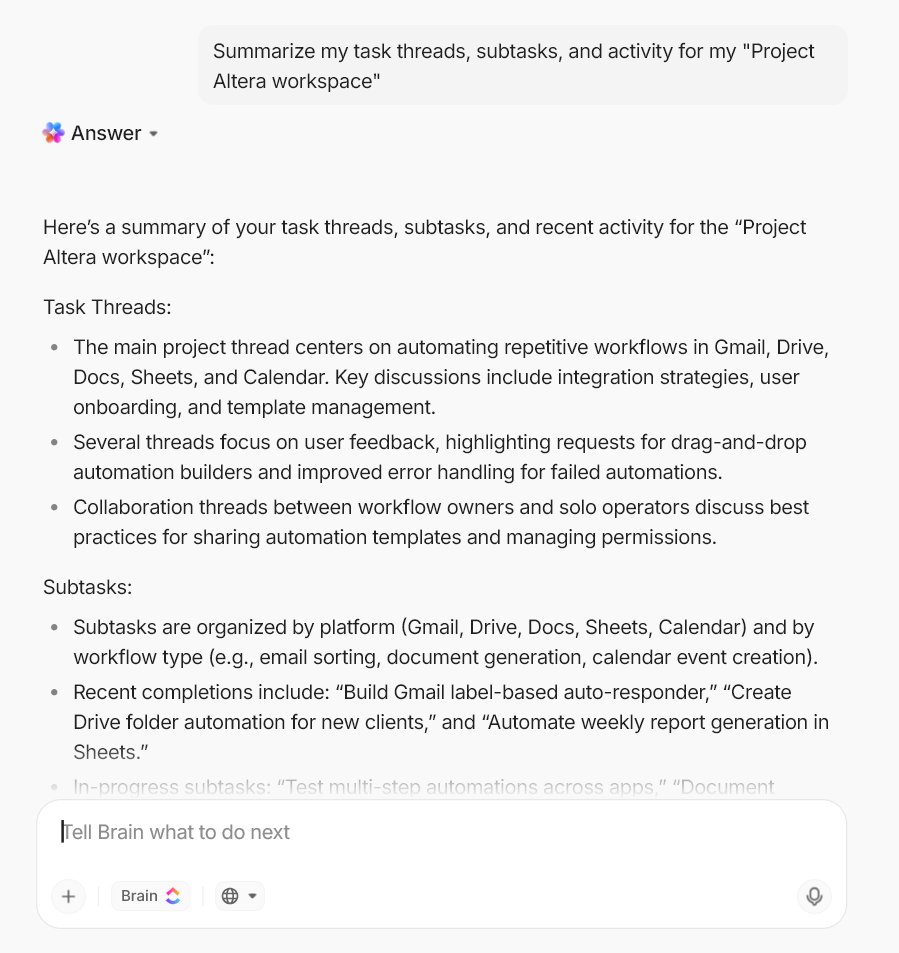 Get instant summaries and high-level overviews of your workflows and tasks with ClickUp Brain