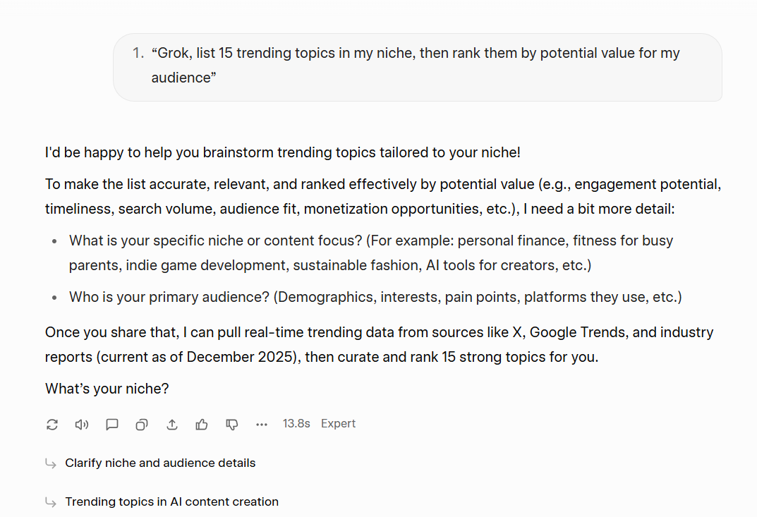 Grok, list 15 trending topics in my niche, then rank them by potential value for my audience