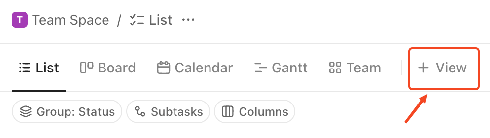 Click the + View button:ClickUp Forms for internal requests