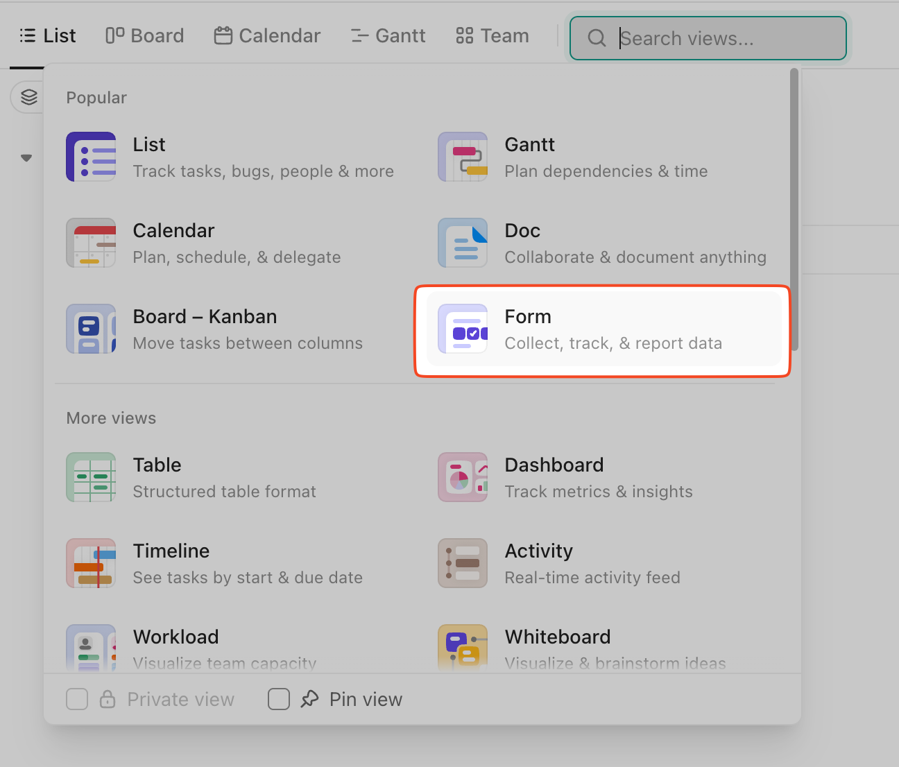 Choose ‘Form’ from the list of ClickUp Views