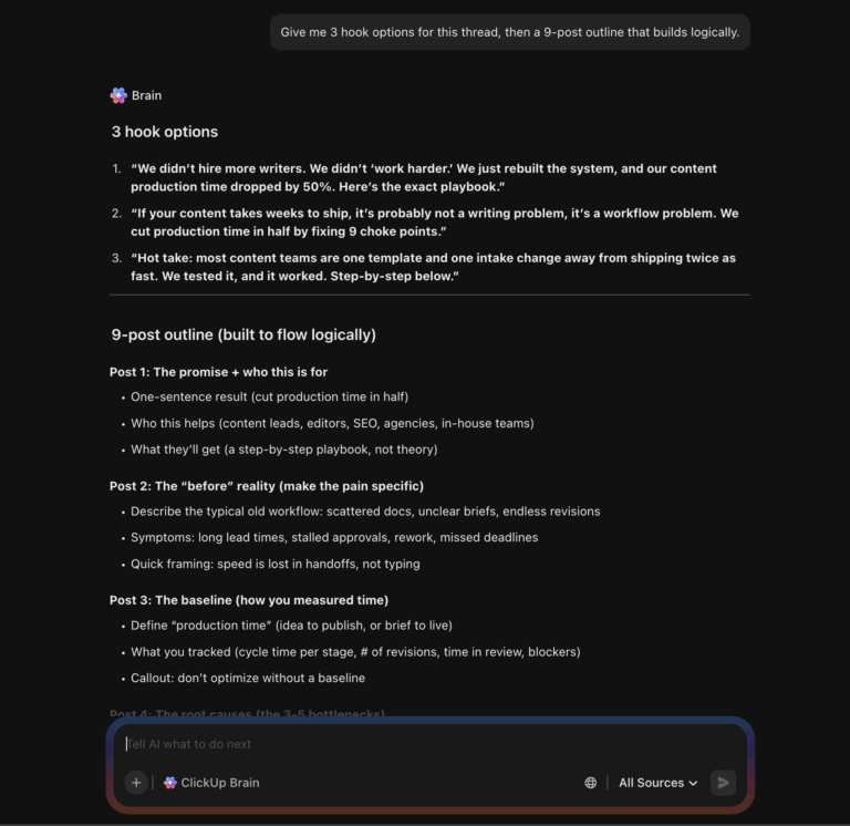 ClickUp Brain in action: 3 hook options plus a 9-post outline, generated in seconds, so your team can ship content faster with less back-and-forth