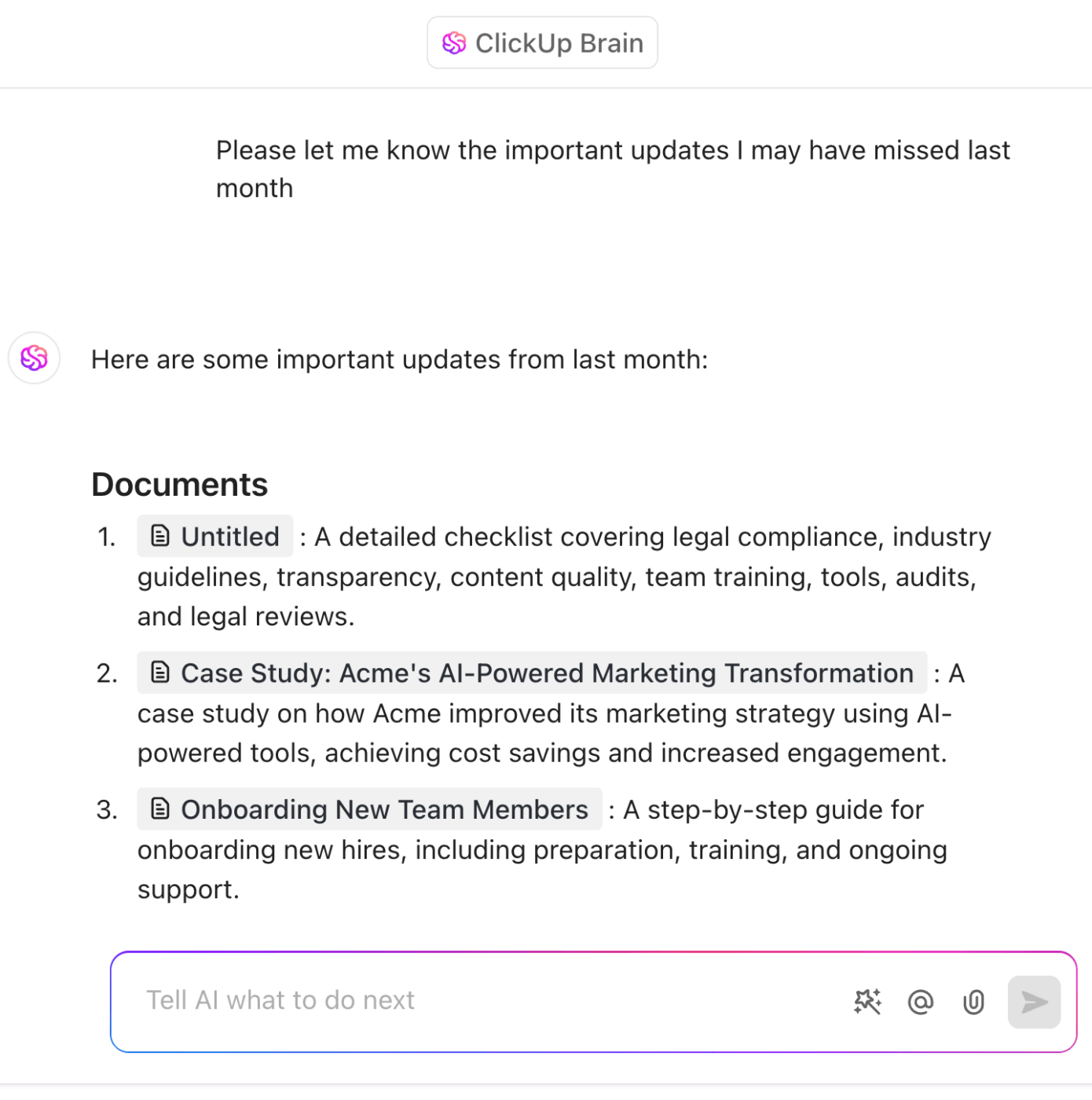 Find anything you need from your workspace in seconds—just ask ClickUp Brain