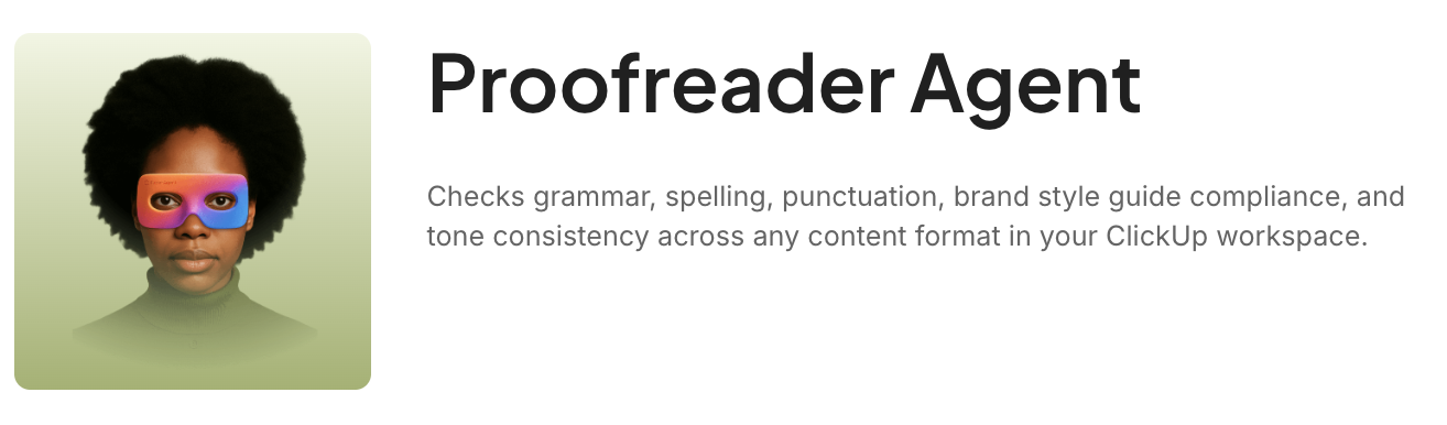Review grammar, style, and tone consistency against your rubric with Proofreader Agent: AI Output QA Templates