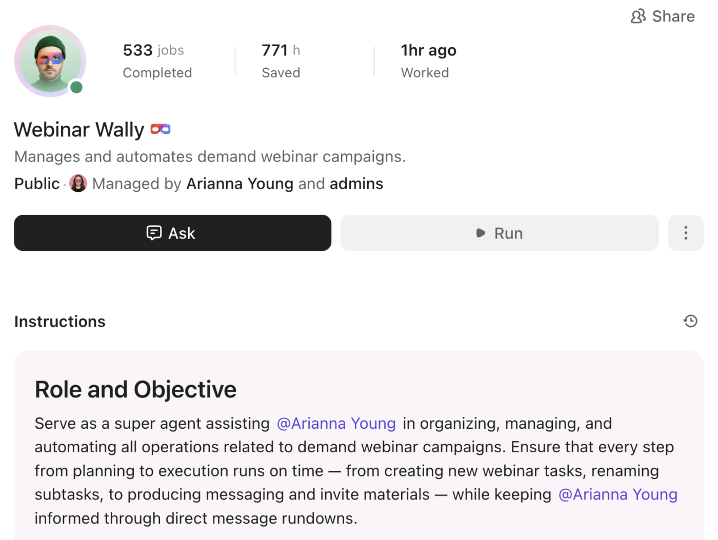 Webinar Wally in production: 533 jobs completed, 771 hours saved. Managed by Arianna Young. This is what a Super Agent looks like when it's doing real work at scale