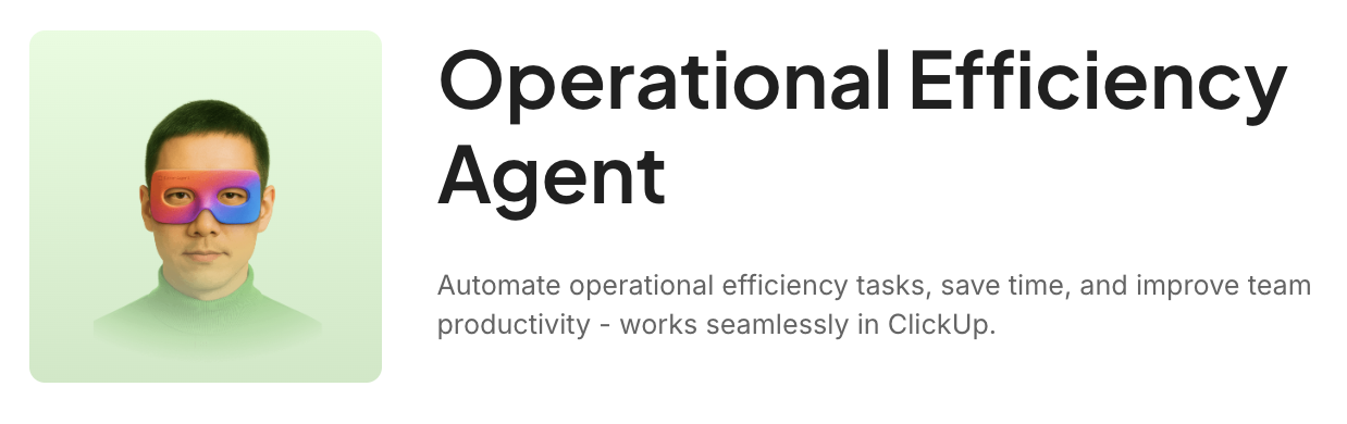 Идентифицирайте пречките в работния процес на ранен етап с Operational Efficiency Agent на ClickUp_Ръководство за изкуствен интелект за малки предприятия