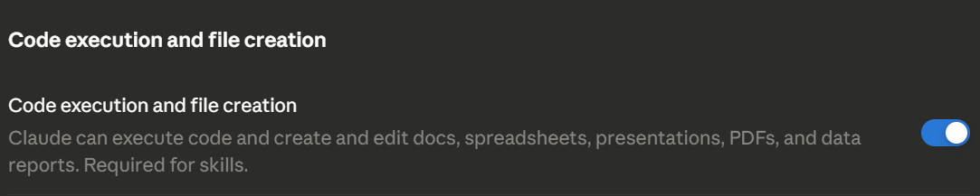 Toggling on the code execution and file creation for Claude Skills