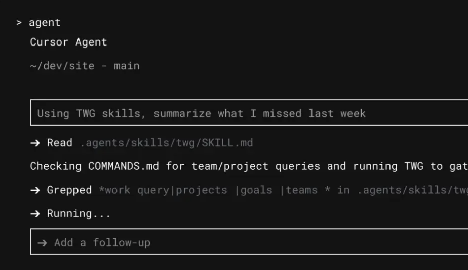 ursor Agent terminal reading Teamwork Graph skill instructions and searching project-query commands in response to a request to summarize activity missed during the previous week