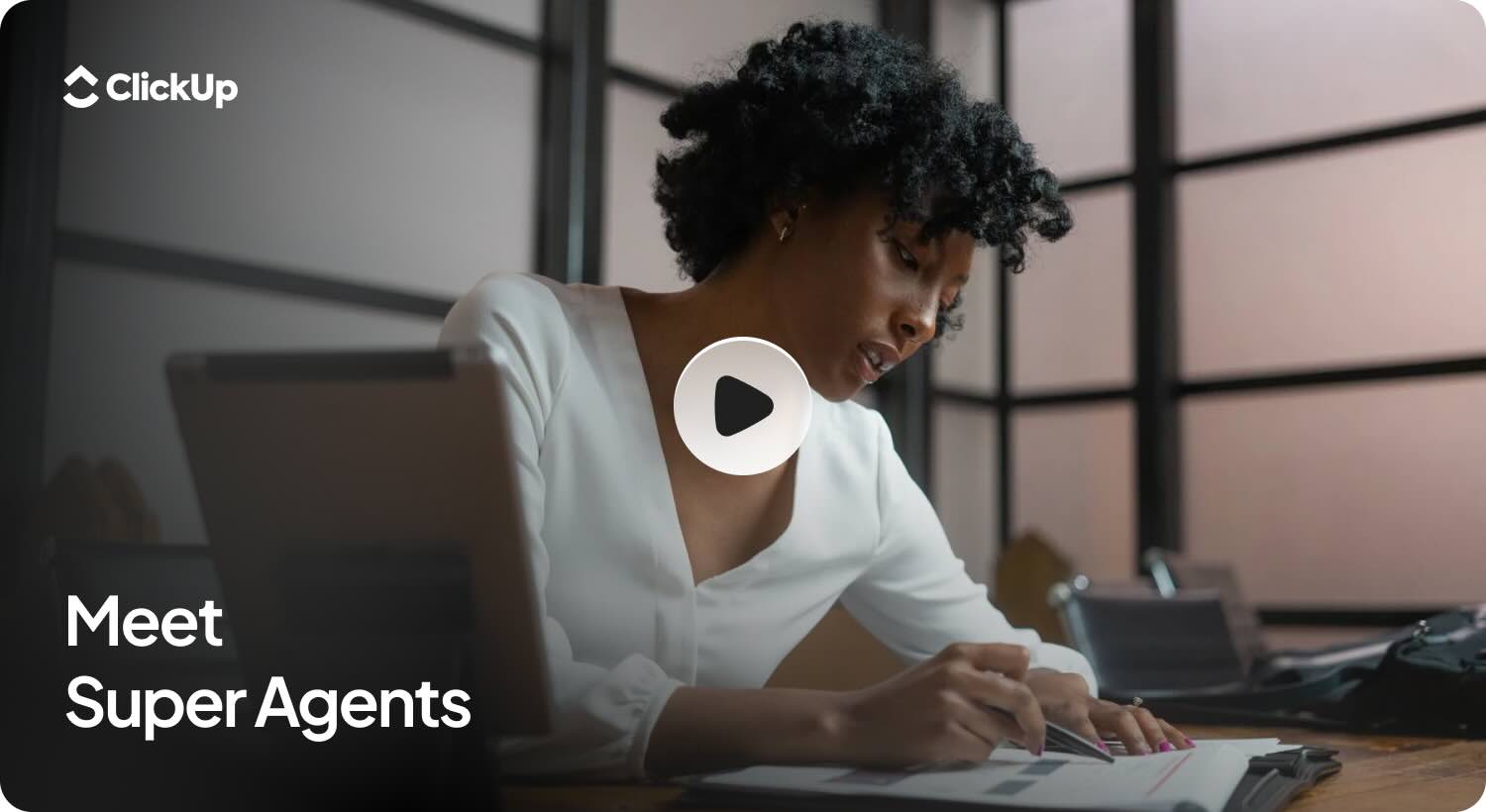 Meet ClickUp Super Agents