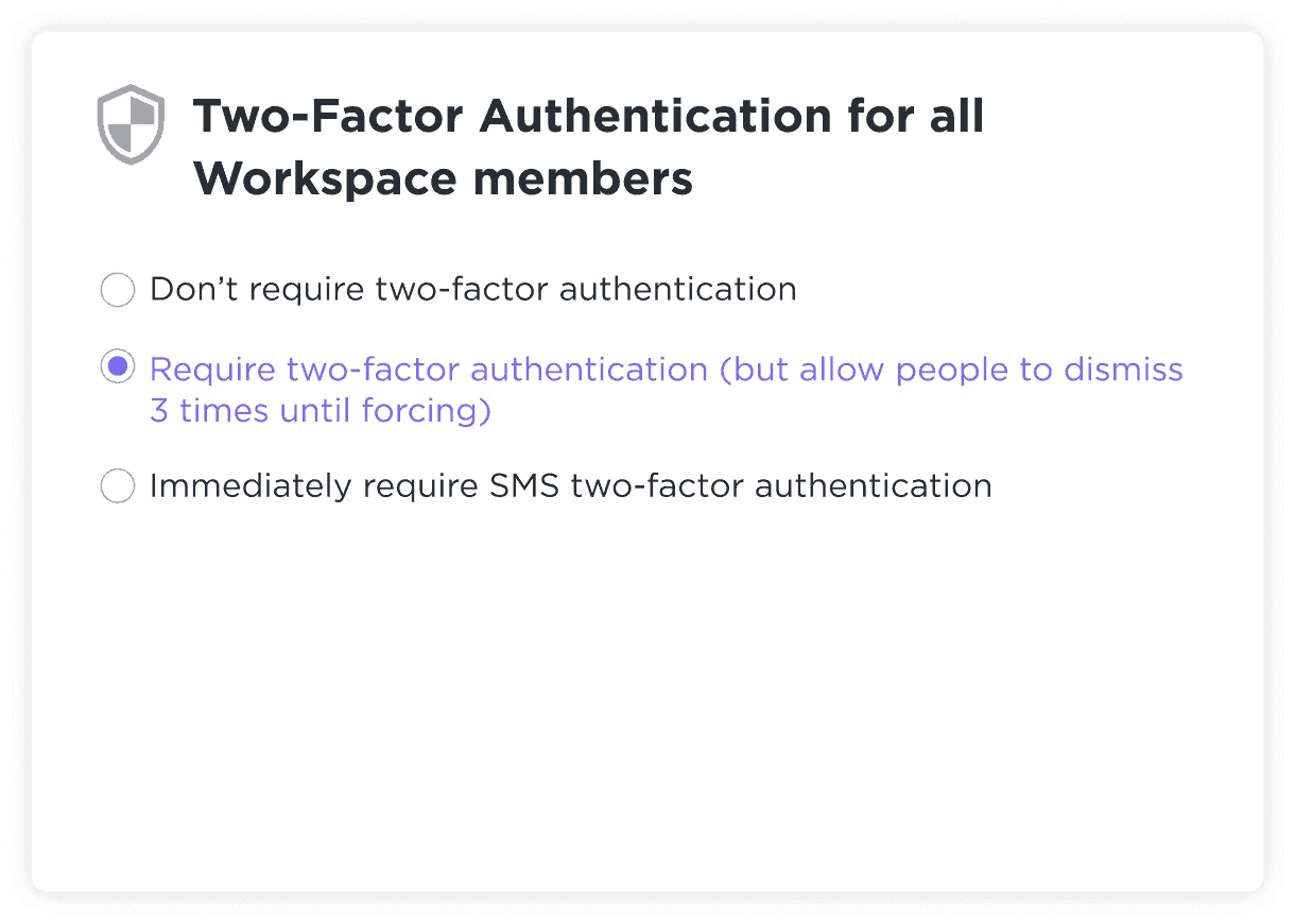 Two-factor authentication controls.