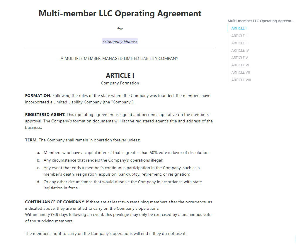 A multi-member LLC operating agreement puts essential information about this LLC in writing, such as the powers and duties of members. An LLC operating agreement is crucial for a multi-member LLC, as these are most likely to suffer from internal disputes.

If you want to start drafting an agreement for your LLC, this ClickUp template is perfect for you!