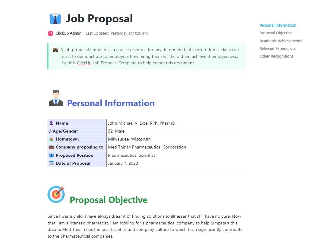 A job proposal template is a crucial resource for any determined job seeker. Job seekers can use it to demonstrate to employers how hiring them will help them achieve their objectives. Use this ClickUp Job Proposal Template to help create this document.