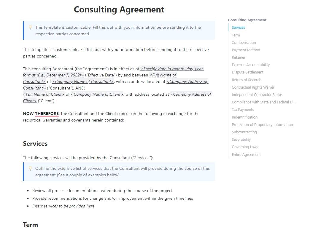 A consultant offers expert assistance, counsel, or information in return for money, a consulting agreement is employed. To ensure that the consultant's best interests are protected, and to document agreement, use this ClickUp Doc template.