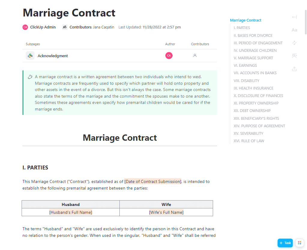 A marriage contract is a written agreement between two individuals who intend to wed. Marriage contracts are frequently used to specify which partner will hold onto property and other assets in the event of a divorce.