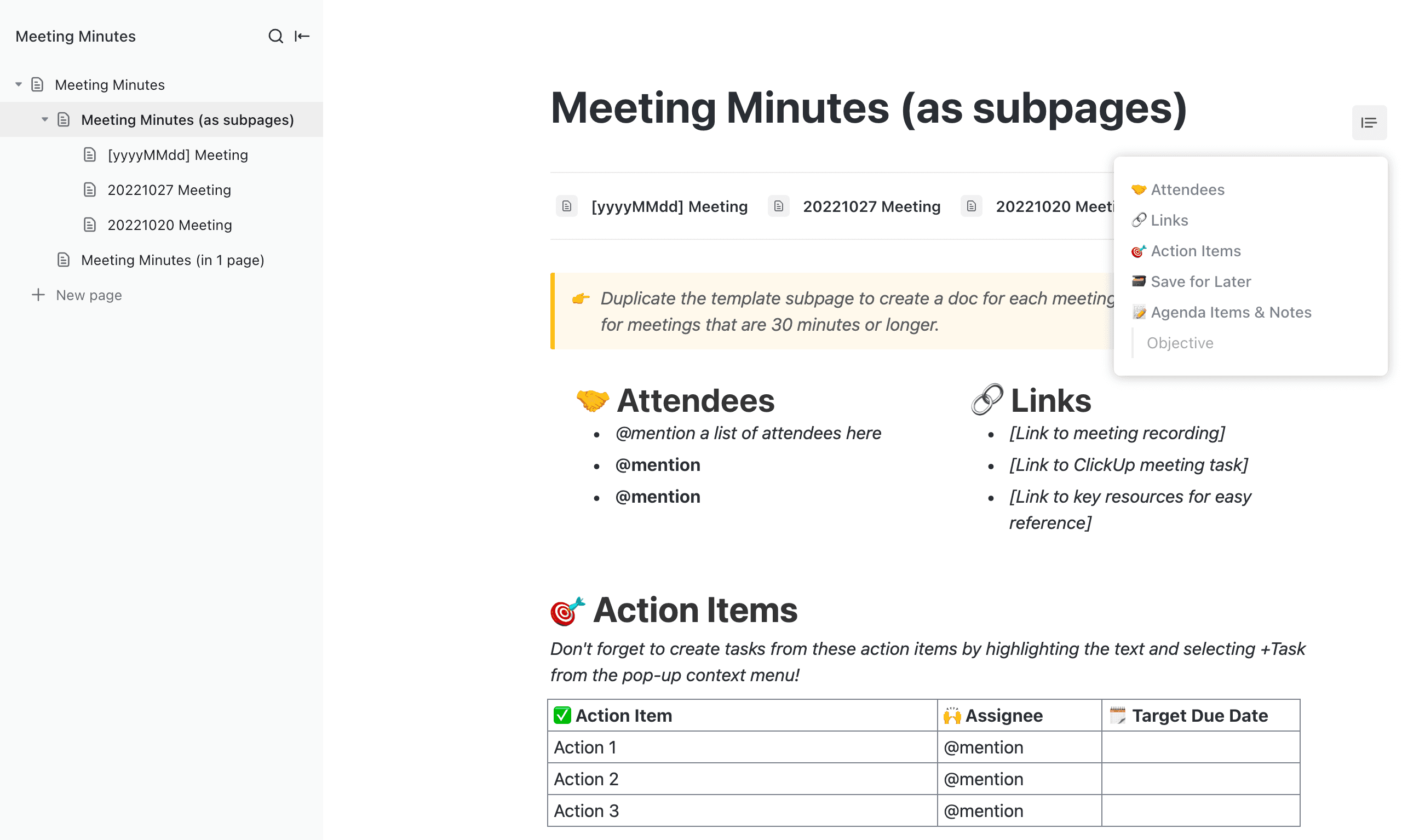 Create and maintain structure with this simplified Meeting Minutes template. Record and tag your attendees, take detailed meeting notes for each agenda item, and organize action items!