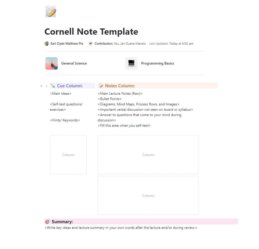 The Cornell Note-Taking System is method developed by Cornell education professor, Walter Pauk. This ClickUp template provides a digital, creative, and user-friendly way to use this note-taking method.